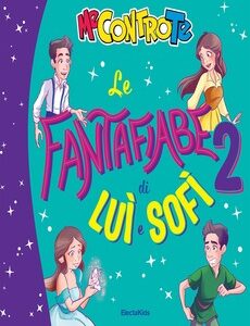 FANTAFIABE DI LUÌ E SOFÌ  2
